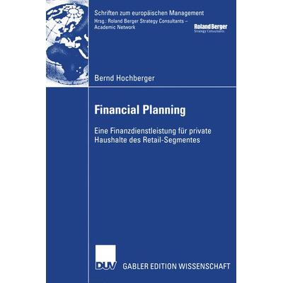 Financial Planning, Taschenbuch von Bernd Hochberger, Deutscher Universitätsverlag, 978-3-8244-7908-5