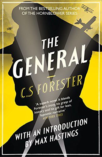 Forester, C. S. - The General: The Classic WWI Tale of Leadership - Preis vom 10.10.2026 11:48:34 h