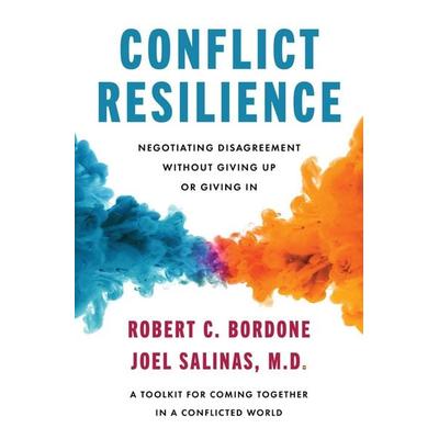 Conflict Resilience, Gebundene Ausgabe von Robert Bordone,Joel Salinas, Harper Collins Publ. USA, 978-0-06-327833-2
