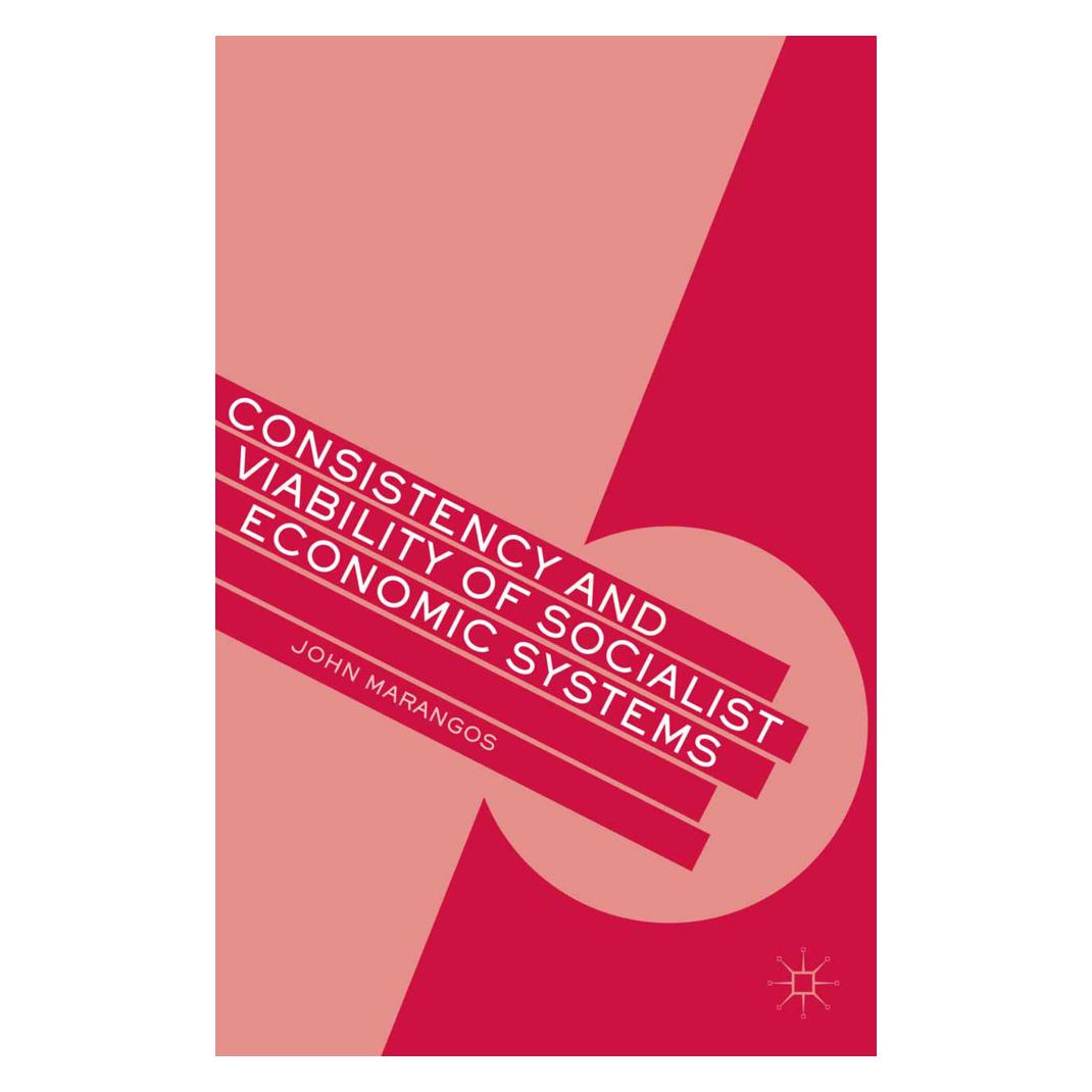 Springer Consistency and Viability of Socialist Economic Systems (Englisch, Softcover, J. Marangos) (55836184)