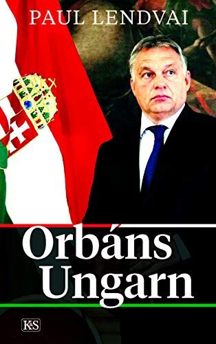 Paul Lendvai - Orbáns Ungarn - Preis vom 01.10.2026 17:08:56 h
