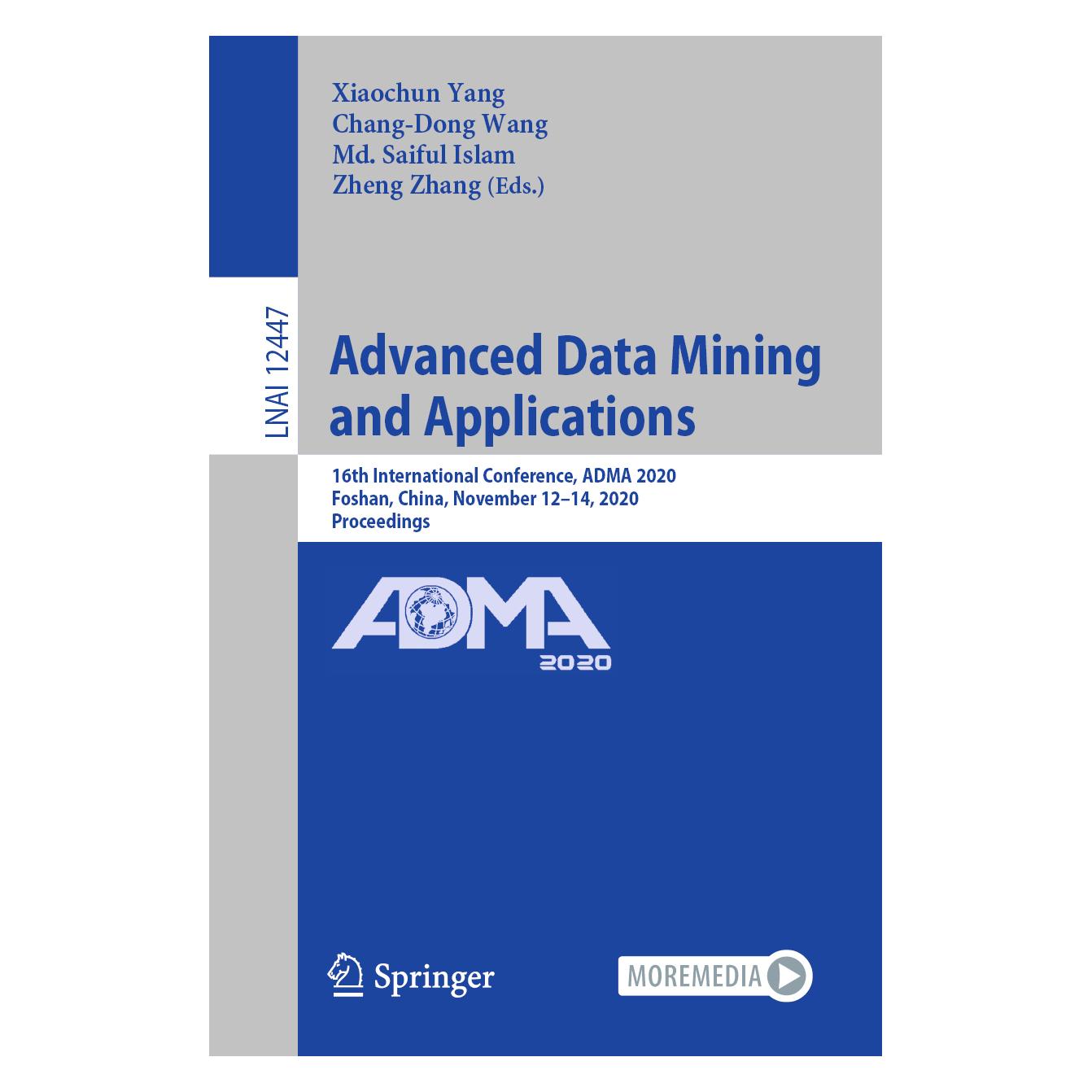 Springer Advanced Data Mining and Applications (Englisch, Softcover, Md Saiful Islam, Wang Chang-Dong, Xiaochun Yang, Zheng Zhang) (56164545)