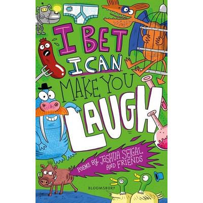 I Bet I Can Make You Laugh, Taschenbuch von Joshua Seigal, Bloomsbury Publishing, 978-1-4729-5548-7