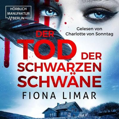 Der Tod der schwarzen Schwäne - Fiona Limar, Audio, 4066004514123