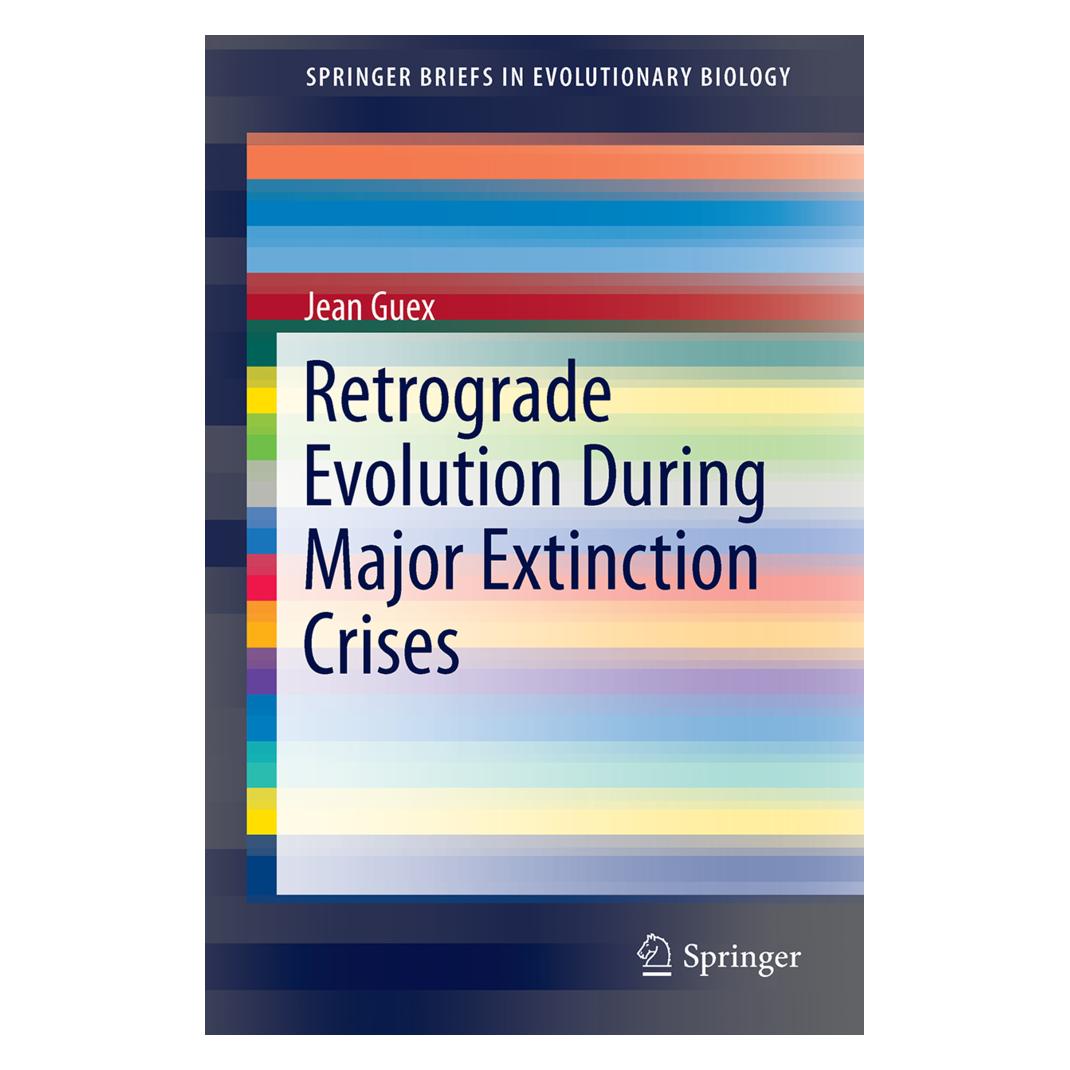Springer Retrograde Evolution During Major Extinction Crises (Englisch, Softcover, Jean Guex) (55608358)