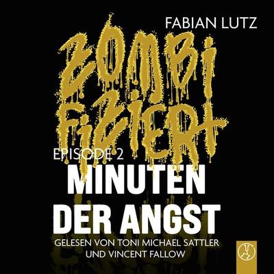 Zombifiziert - Minuten der Angst - Fabian Lutz, Download, 9783989010024