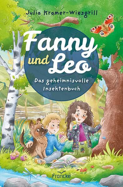 Julia Kramer-Wiesgrill - Fanny und Leo: Das geheimnisvolle Insektenbuch - Preis vom 14.10.2026 23:07:16 h