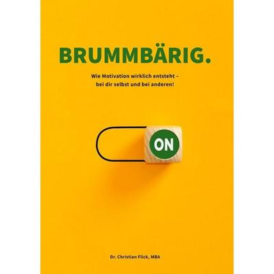 brummbärig, Gebundene Ausgabe von Christian Flick, BoD – Books on Demand, 978-3-695-70031-8