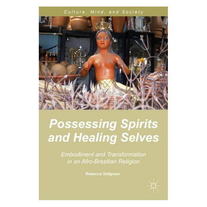 Palgrave Macmillan Seligman:Possessing Spirits and Healing (Englisch, Hardcover, R. Seligman) (63339974)