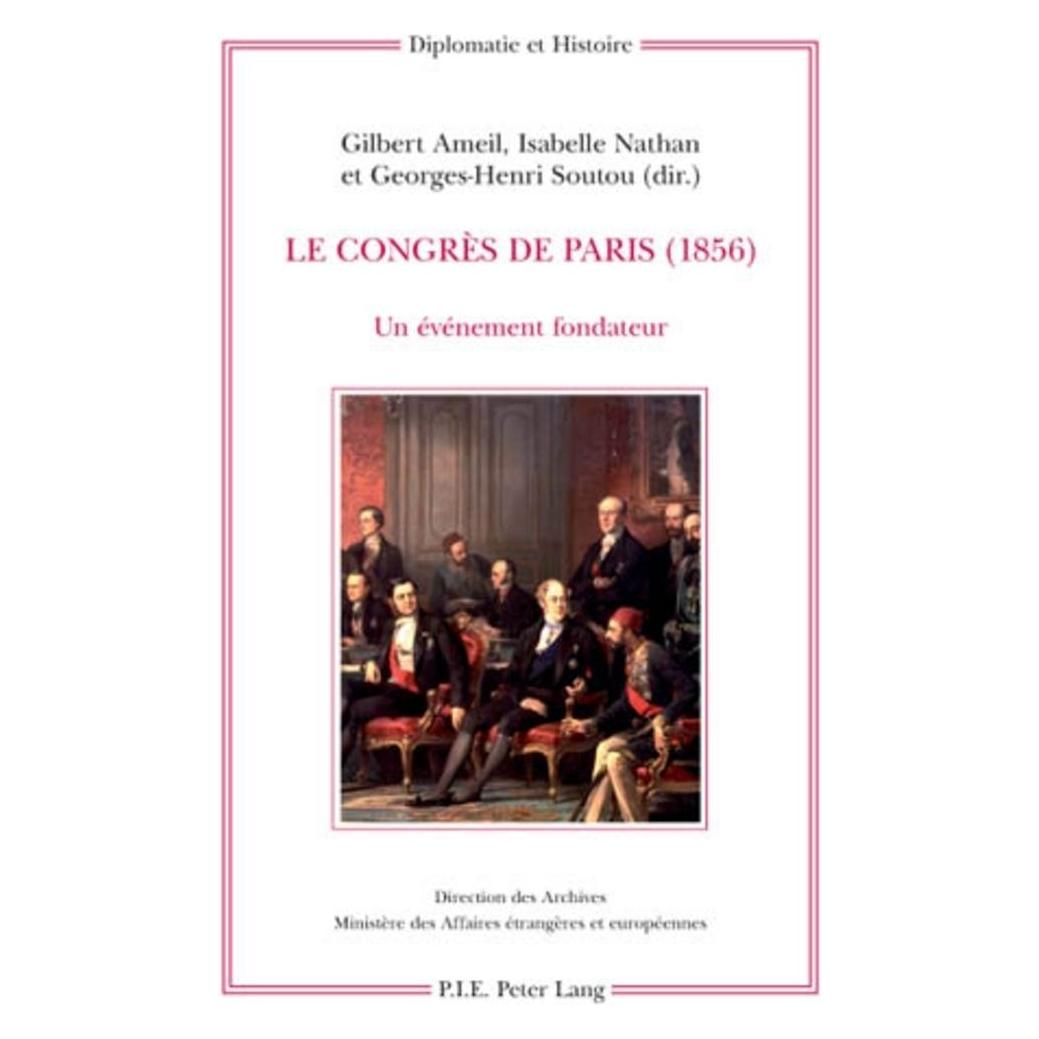 Peter Lang Le Congrès de Paris (1856) (Französisch, Softcover, Georges-Henri Soutou, Gilbert Ameil, Isabelle Nathan) (56024550)