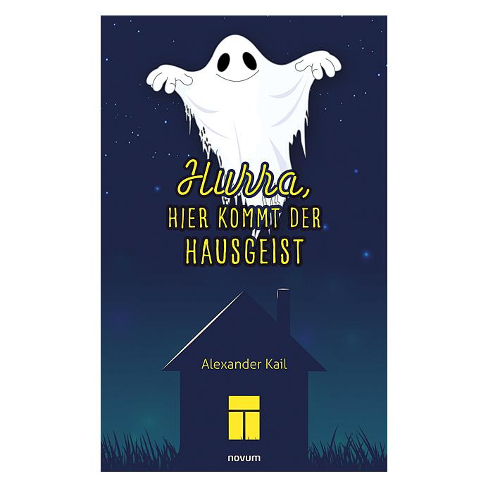 Novum Hurra, hier kommt der Hausgeist (Deutsch, Softcover, Alexander Kail) (56862066)