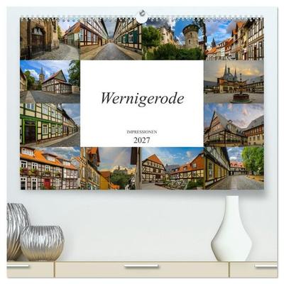 Wernigerode Impressionen (hochwertiger Premium Wandkalender 2027 DIN A2 quer), Kunstdruck in Hochglanz