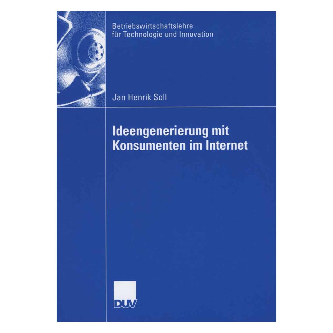 Gabler Ideengenerierung mit Konsumenten im Internet (Deutsch, Softcover, Jan Henrik Soll) (55189289)
