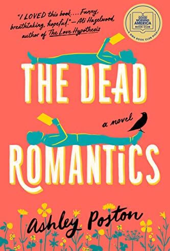 Ashley Poston - The Dead Romantics - Preis vom 19.10.2026 19:33:35 h