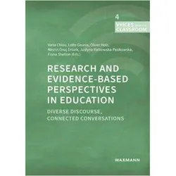 Research and Evidence-based Perspectives in Education, Schulbücher von Justyna Ratkowska-Pasikowska, Lotte Geunis, Vana Chiou, Nesrin Oruç Ertürk, Fiona Shelton, Oliver Holz