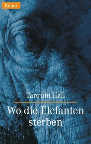 Tarquin Hall - Wo die Elefanten sterben - Preis vom 11.10.2026 03:10:56 h