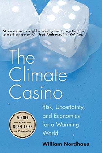 Nordhaus, William D. - The Climate Casino: Risk, Uncertainty, and Economics for a Warming World - Preis vom 10.10.2026 11:48:34 h