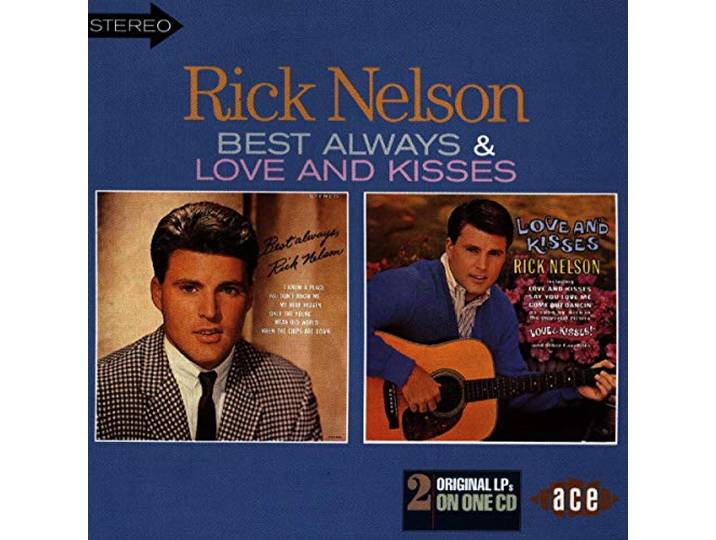 Rick Nelson - Best Always/Love & Kisses