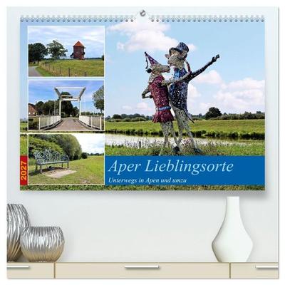 Aper Lieblingsorte (hochwertiger Premium Wandkalender 2027 DIN A2 quer), Kunstdruck in Hochglanz
