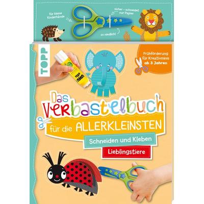 Das Verbastelbuch für die Allerkleinsten. Schneiden und Kleben. Lieblingstiere. Mit Schere, Taschenbuch von Ursula Schwab, Frechverlag GmbH,