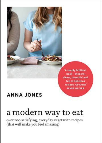 Anna Jones - A Modern Way to Eat - Preis vom 11.10.2026 15:43:13 h