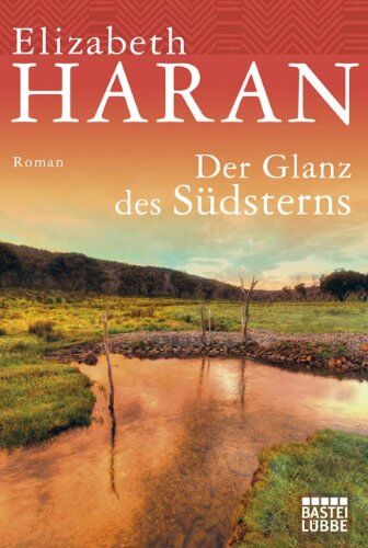 Elizabeth Haran - Der Glanz des Südsterns: Roman - Preis vom 11.10.2026 15:43:13 h