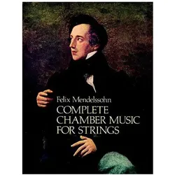 Complete Chamber Music for Strings, Sachbücher von Felix Mendelssohn