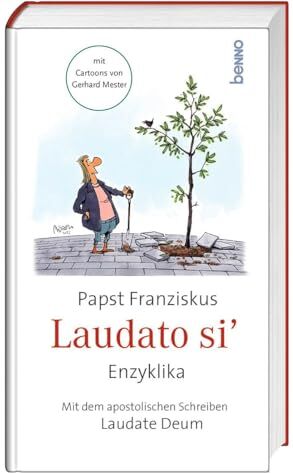 Papst Franziskus - Laudato siʼ: mit dem Brief Laudate Deum – Lobt Gott & Cartoons von Gerhard Mester - Preis vom 15.10.2026 23:06:25 h