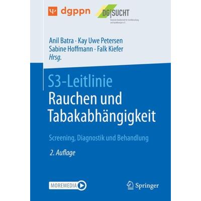 S3-Leitlinie Rauchen und Tabakabhängigkeit: Screening, Diagnostik und Behandlung, Taschenbuch von , Springer Berlin, 978-3-662-63678-7