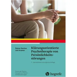 Klärungsorientierte Psychotherapie von Persönlichkeitsstörungen, Fachbücher von Ueli Kramer, Rainer Sachse