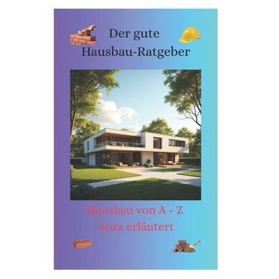 Hausbau-Ratgeber aus Meisterhand, Taschenbuch von Mario Röpenack, Independently Published