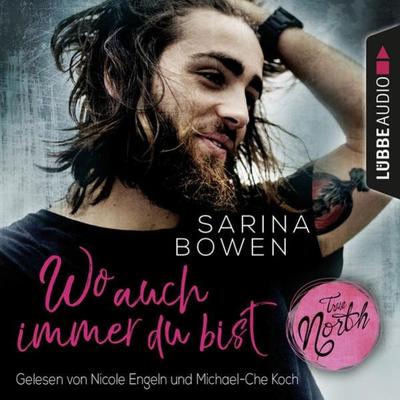 True North - Wo auch immer du bist - Vermont-Reihe 1 (Gekürzt) - Sarina Bowen, Audio, 9783838785998