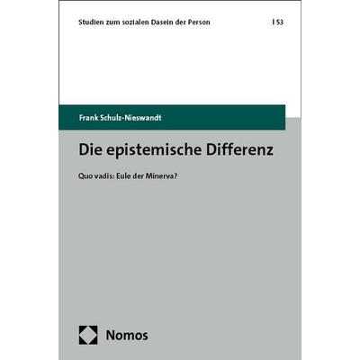 Die epistemische Differenz, Taschenbuch von Frank Schulz-Nieswandt, Nomos, 978-3-7560-0748-6