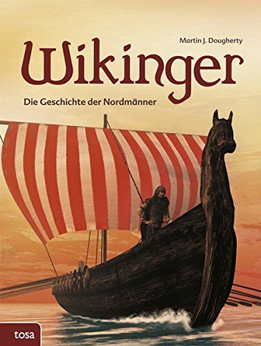 Dougherty, Martin J. - Wikinger: Die Geschichte der Nordmänner - Preis vom 09.10.2026 07:28:09 h