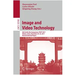 Image and Video Technology, Fachbücher von Qingming Huang, Carlos Hitoshi, Manoranjan Paul