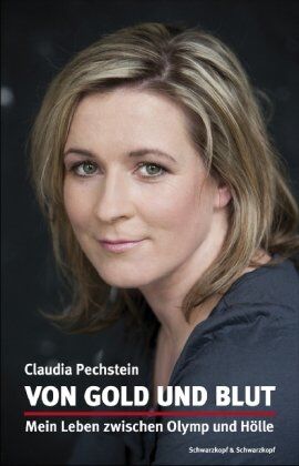 Claudia Pechstein mit Ralf Grengel - Von Gold und Blut - Mein Leben zwischen Olymp und Hölle - Preis vom 30.09.2026 09:01:18 h