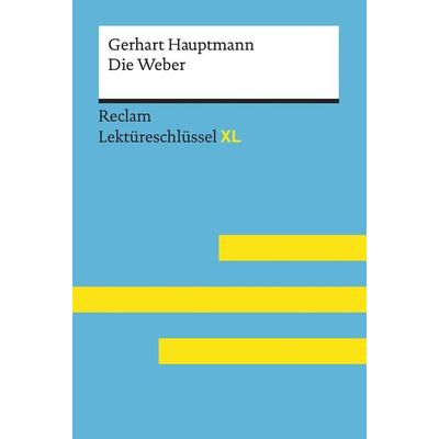 Die Weber von Gerhart Hauptmann, Taschenbuch von Gerhart Hauptmann,Wilhelm Borcherding, Reclam, Philipp, 978-3-15-015516-5
