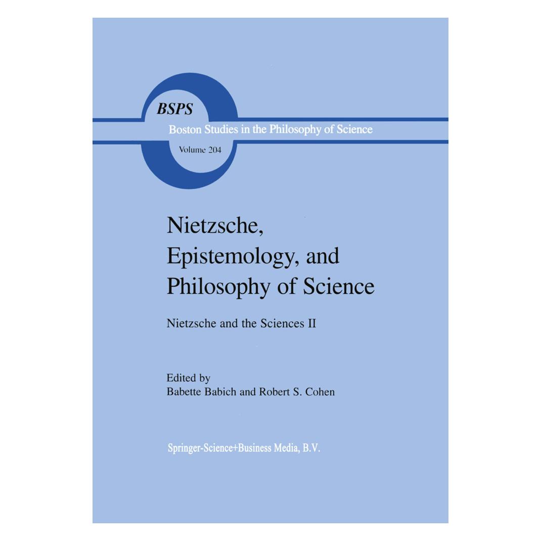 Springer Nietzsche, Epistemology, and Philosophy of Science (Englisch, Softcover, Babette E. Babich) (55378797)