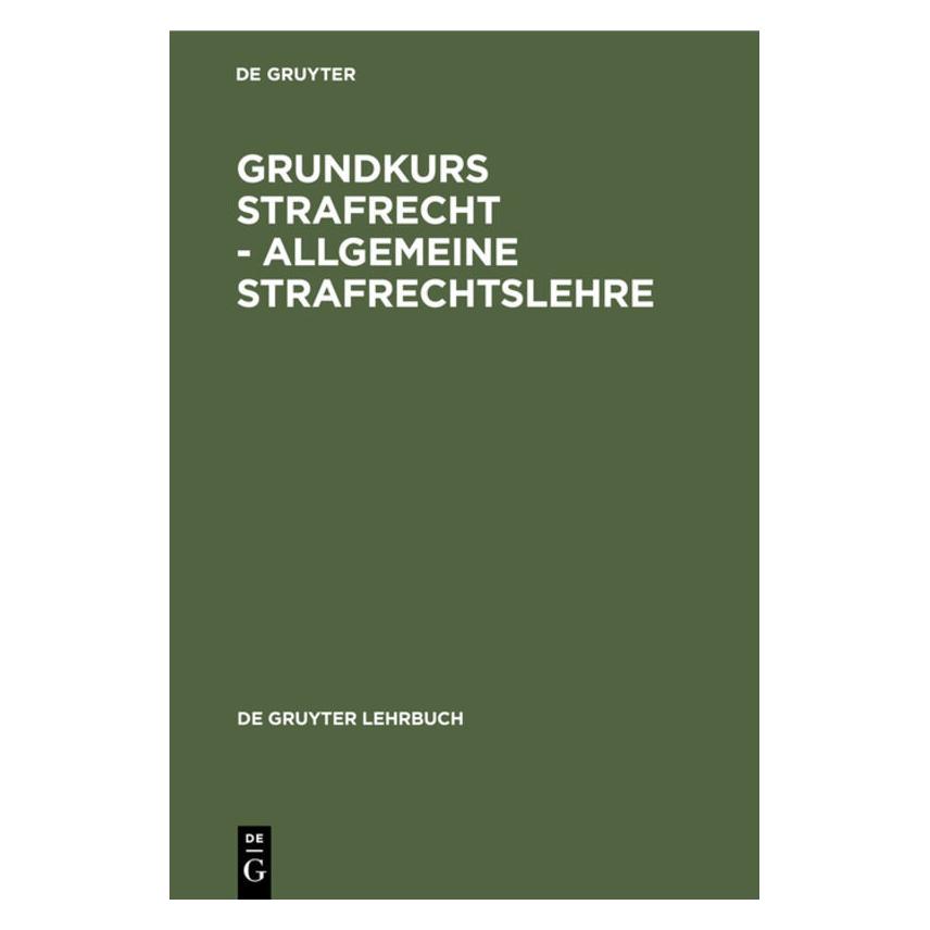 De Gruyter Grundkurs Strafrecht - Allgemeine Straf (Deutsch, Hardcover) (67765728)