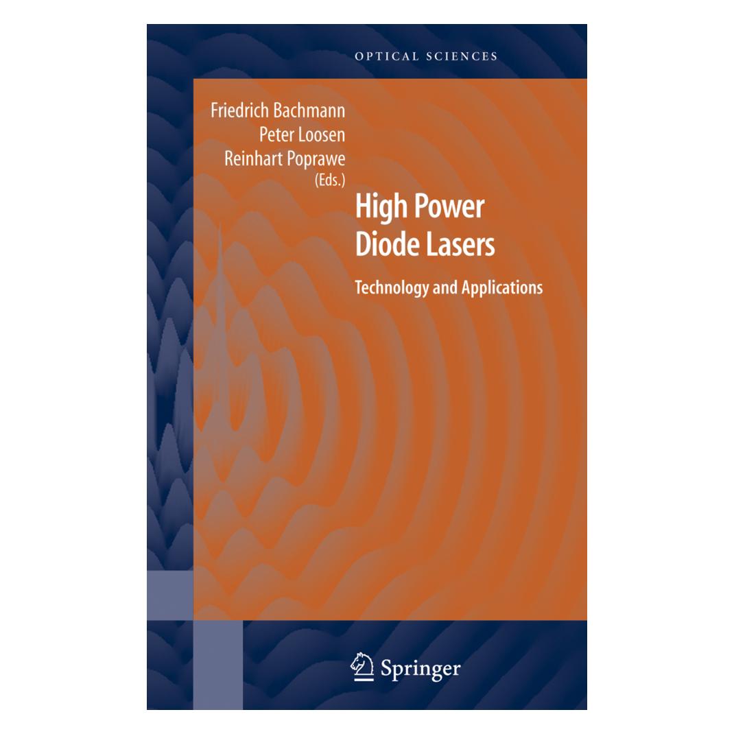 Springer High Power Diode Lasers (Englisch, Softcover, Friedrich Bachmann, Peter Loosen, Reinhart Poprawe) (55382216)