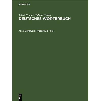 Todestanz – Ton, Gebundene Ausgabe von Wilhelm Grimm,Jakob Grimm, De Gruyter, 978-3-11-264199-6
