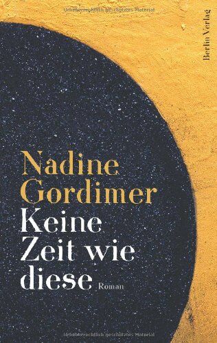 Nadine Gordimer - Keine Zeit wie diese: Roman - Preis vom 10.10.2026 11:48:34 h