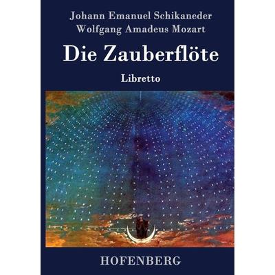 Die Zauberflöte -