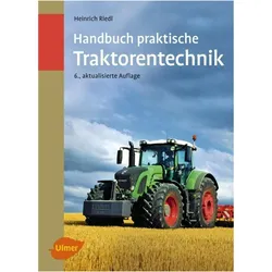 Handbuch praktische Traktorentechnik, Ratgeber von Heinrich Riedl