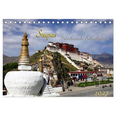 Stupas – Buddhistische Sakralbauten 2027 (Tischkalender 2027 DIN A5 quer), CALVENDO Monatskalender