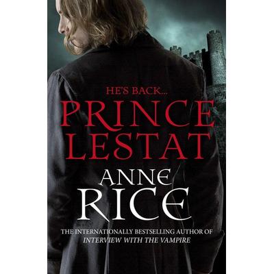 Prince Lestat, Taschenbuch von Anne Rice, Arrow, 978-0-09-959934-0