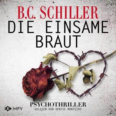 Die einsame Braut - B.C. Schiller, Audio, 4069829551526