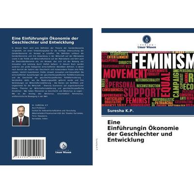 Eine Einführungin Ökonomie der Geschlechter und Entwicklung, Taschenbuch von Suresha K. P., Verlag Unser Wissen, 978-620-4-25000-7