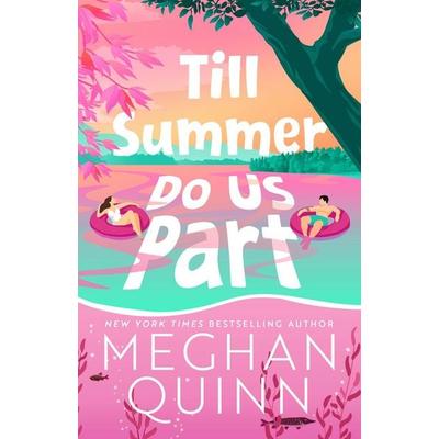 Till Summer Do Us Part, Taschenbuch von Meghan Quinn, Hodder And Stoughton, 978-1-399-74850-6