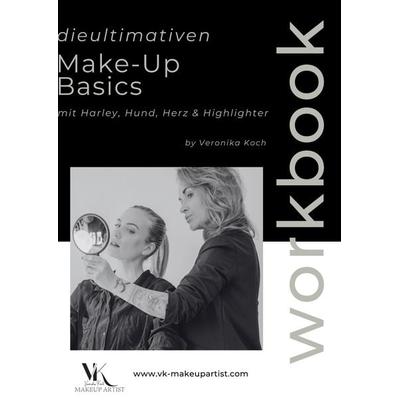 MakeUp Basics Workbook, Taschenbuch von VK MakeUp Artist, Tredition, 978-3-384-74543-9